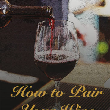 How to Pair Your Wine