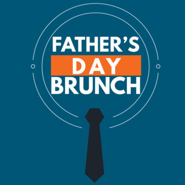 Father’s Day Brunch – June 16th