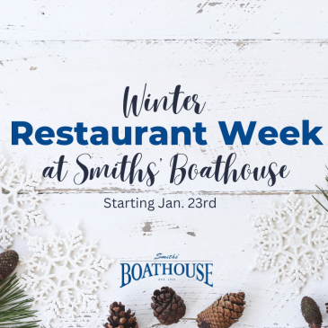 Winter Restaurant Week at the Boathouse – Starting Jan. 23rd!